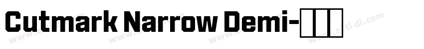 Cutmark Narrow Demi字体转换